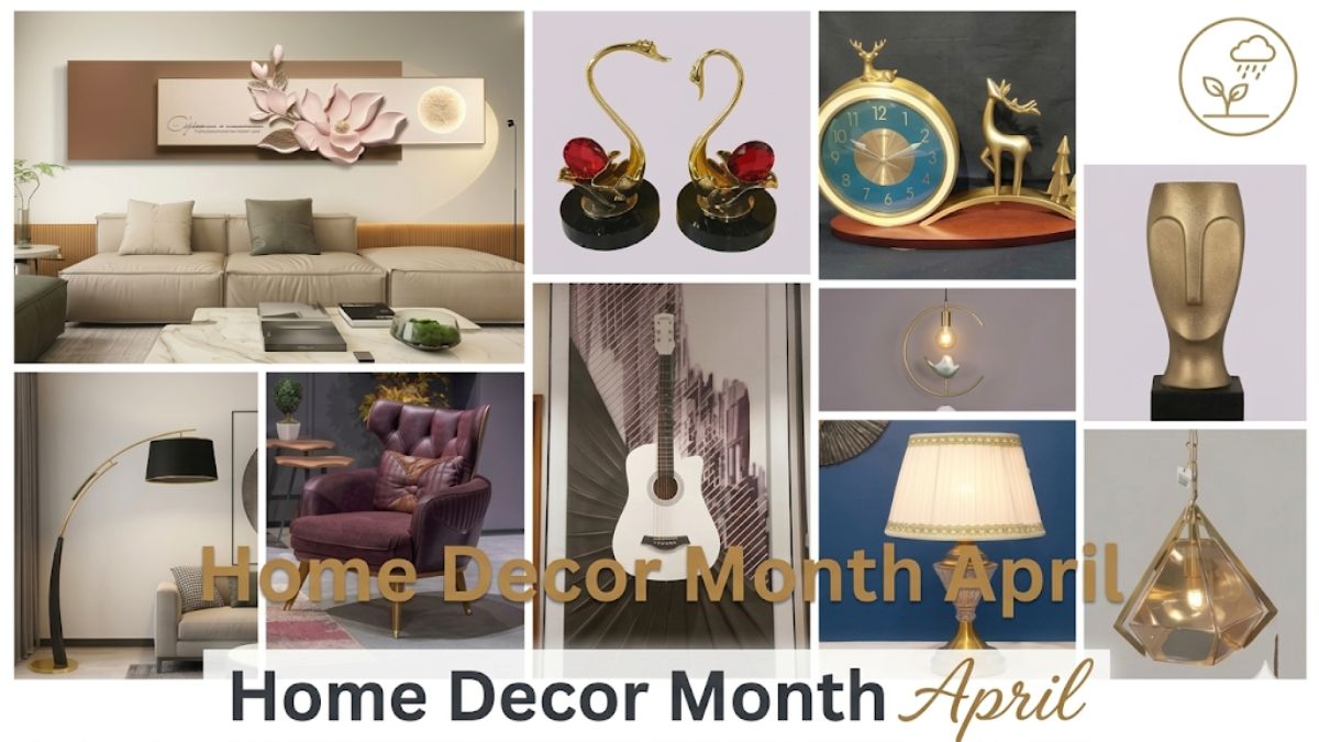 Home Decor Month April