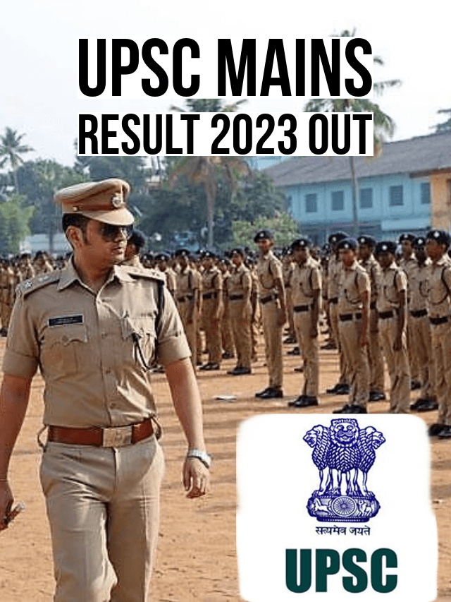 upsc mains result 2023 out Union Public Service Commission civil service exam