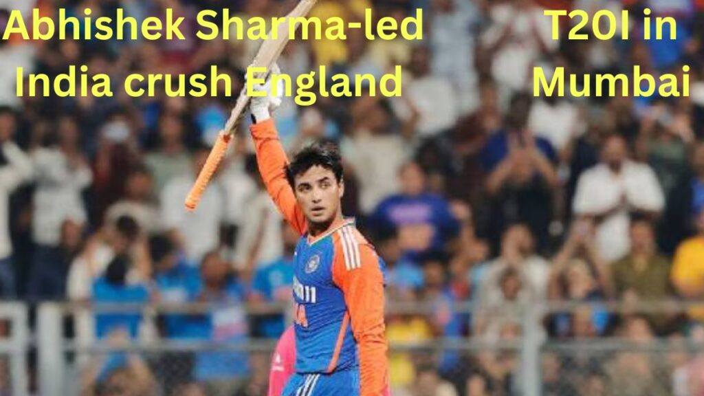 T20I India crushed England, opener Abhishek Sharma,