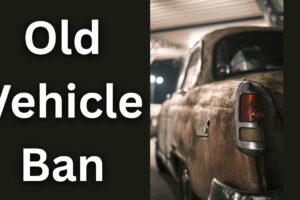 Old vehicle ban: सड़कों से 10 वर्ष पुराने वाहन हटाना क्यों है जरूरी?
